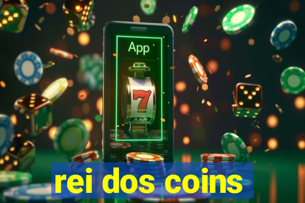 rei dos coins